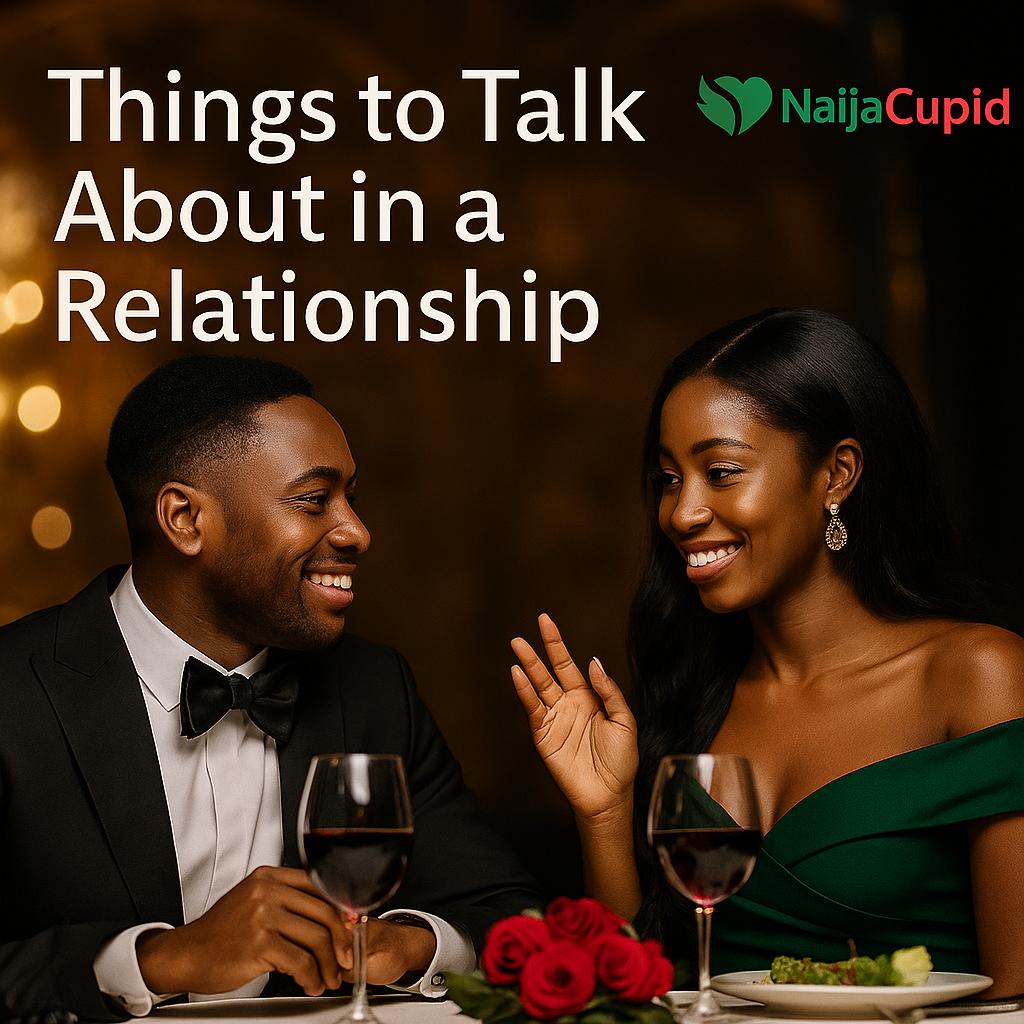 Things to Talk About in a Relationship: 75+ Conversation Starters for Deeper Connection